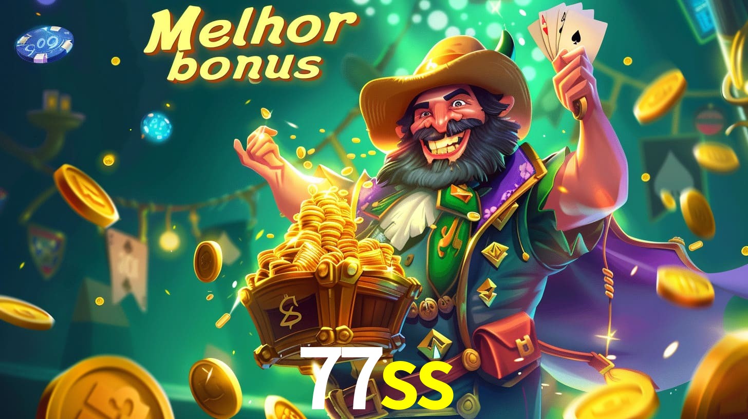 77ss Aproveite o bônus